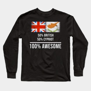 50% British 50% Cypriot 100% Awesome - Gift for Cypriot Heritage From Cyprus Long Sleeve T-Shirt